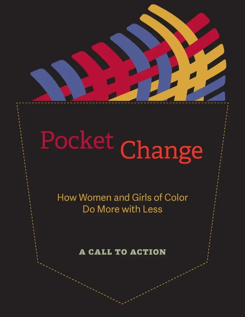 Pocket Change: How Women and Girls of Color Do More with Less - Ms